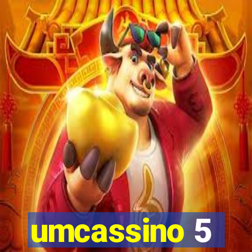 umcassino 5